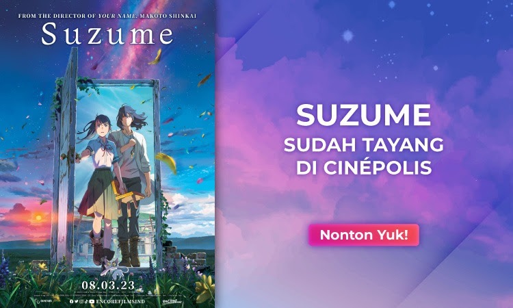 Poster Film Animasi Suzume. Sumber Foto: Instagram @cinepolis